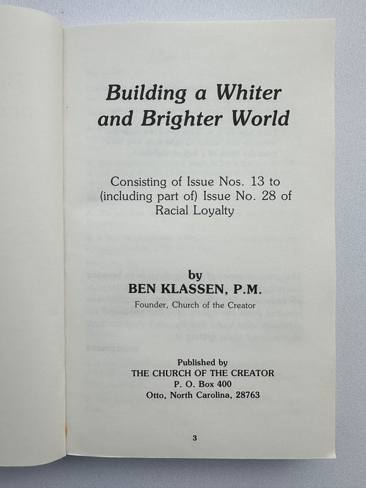 'Building a Whiter and Brighter World by Ben Klassen