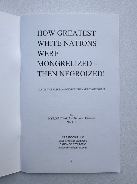 'How Greatest White Nations Were Mongrelized then Negroized: The Fate That is Planned for the American People by Myron Fagan