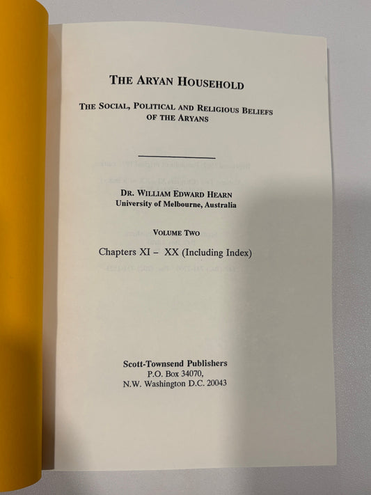 Aryan Household, Volume 2: The Social, Political, and Religious Beliefs of the Ancient Aryans by William Hearn PB