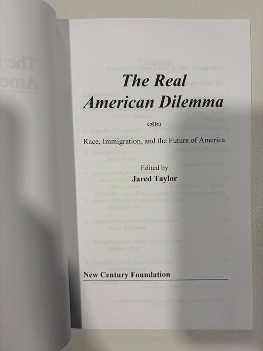 Real American Dilemma: Race, Immigration, and the Future of America by Jared Taylor PB