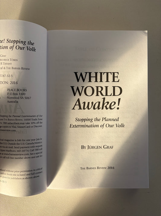 'White World Awake: Stopping the Planned Extermination by Jurgen Graf PB