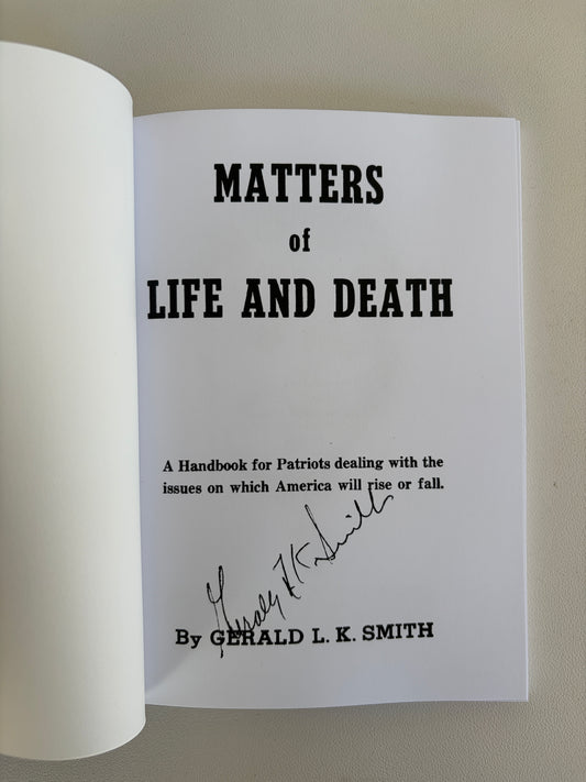 Matters of Life and Death: A Handbook for Patriots by Gerald Smith PB