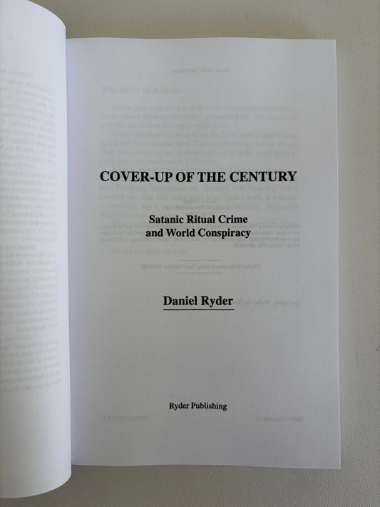 Cover-Up of the Century: Satanic Ritual Crime and World Conspiracy by Daniel Ryder PB