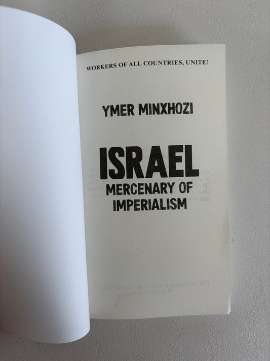 Israel: Mercenary of Imperialism by Ymer Minxhozi PB