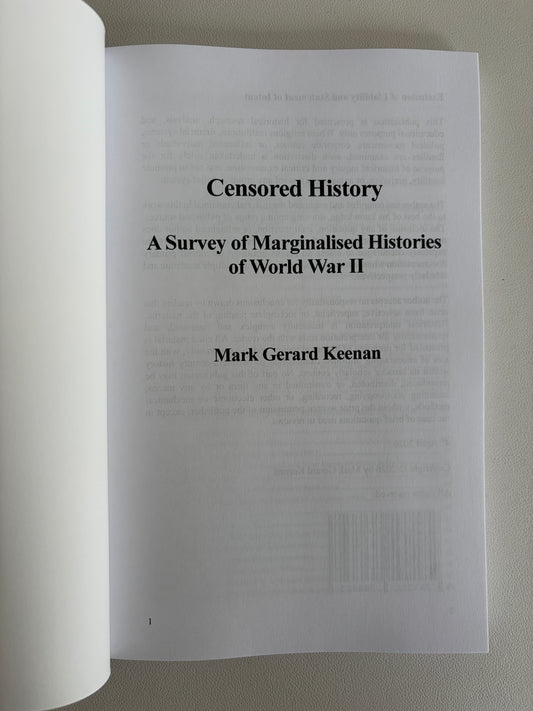 Censored History: Marginalized Histories of World War II by Mark Keenan PB
