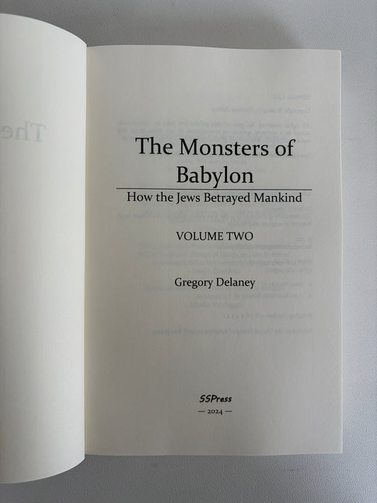 Monsters of Babylon, Volume 2: How Jews Betrayed Mankind by Gregory Delaney PB