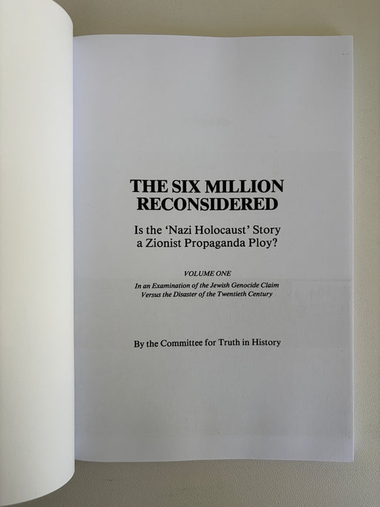 Six Million Reconsidered: Holocaust Zionist Propaganda? by Truth in History PB