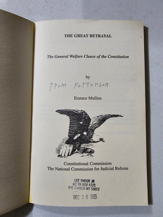 Great Betrayal: The General Welfare Clause of the Constitution by Eustace Mullins