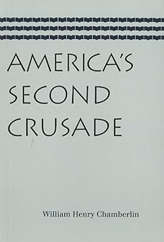 America's Second Crusade by William Chamberlain