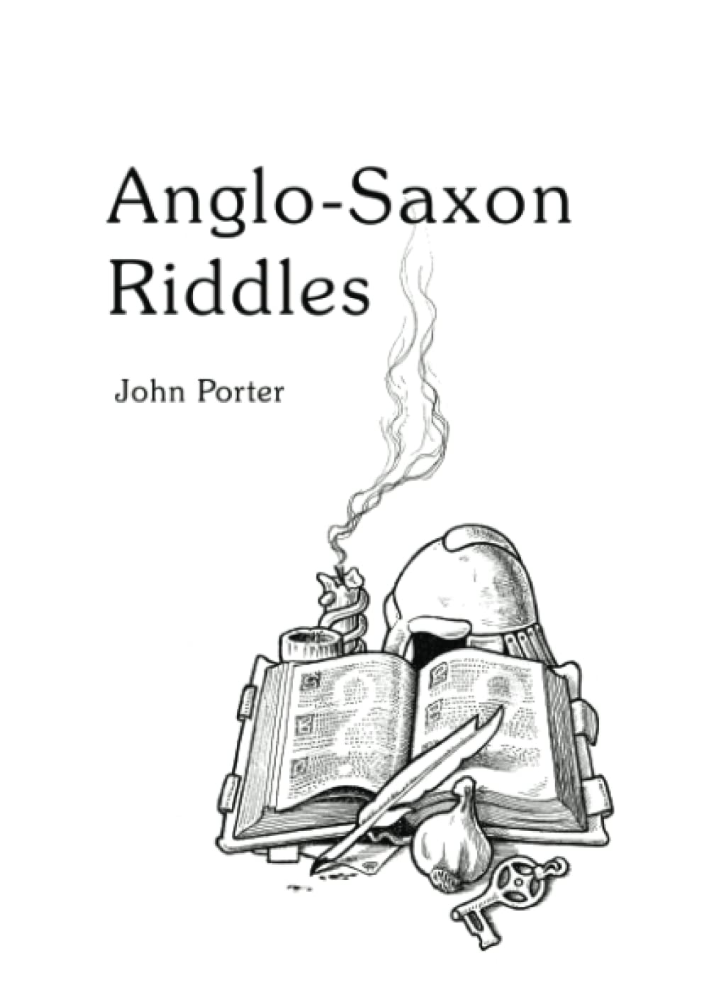 Anglo-Saxon Riddles by John Porter