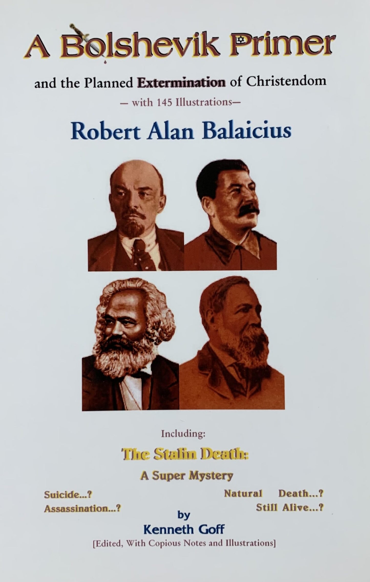 Bolshevik Primer and the Planned Extermination of Christendom by Robert Balaicius