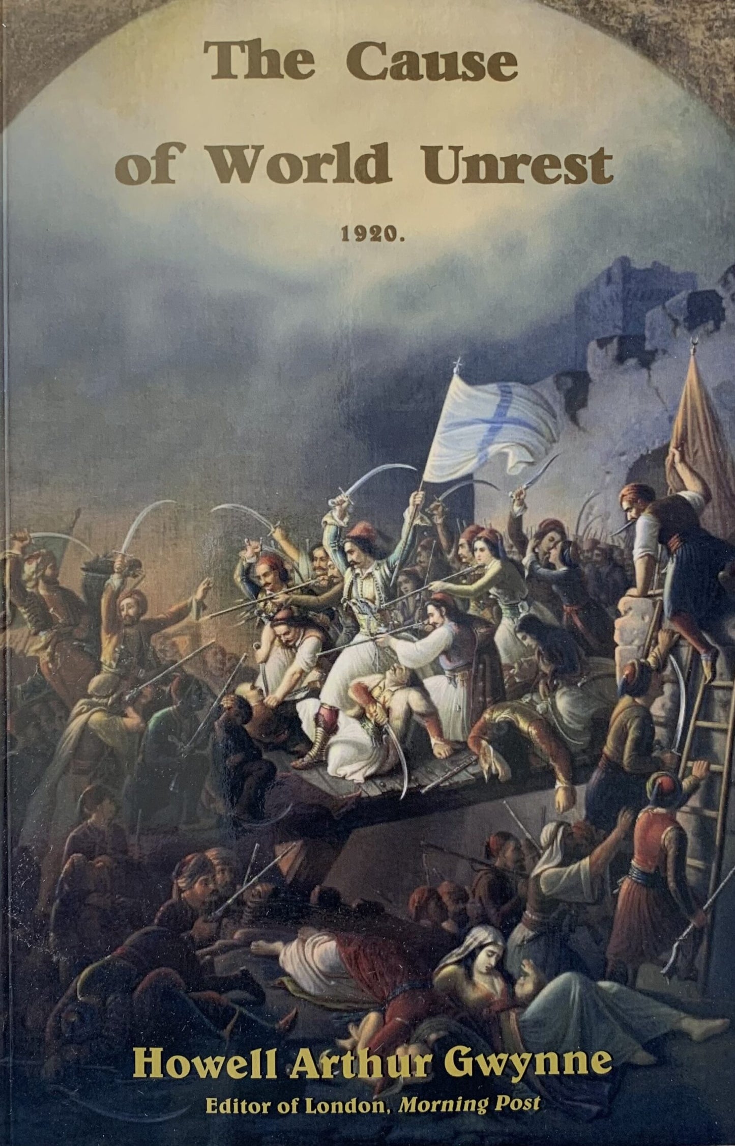 Cause of World Unrest by Howell Gwynne