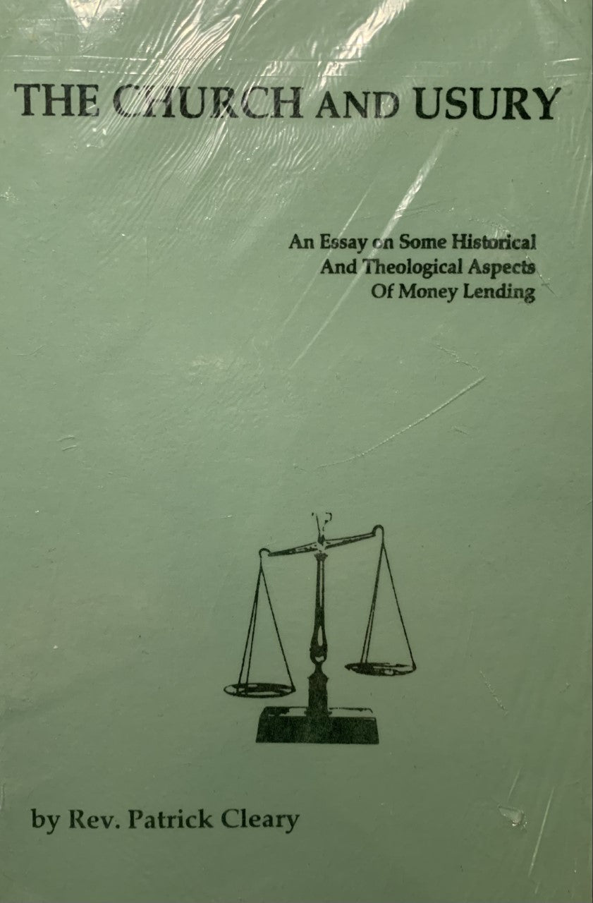 Church and Usury: An Essay on Some Historical and Theological Aspects of Money-Lending by Patrick Cleary