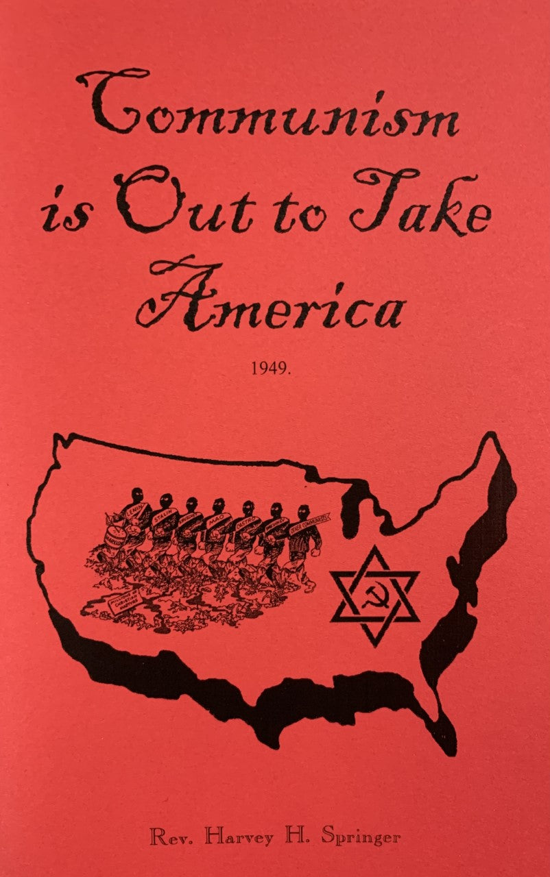 Communism is to Take Out America by Harvey Springer