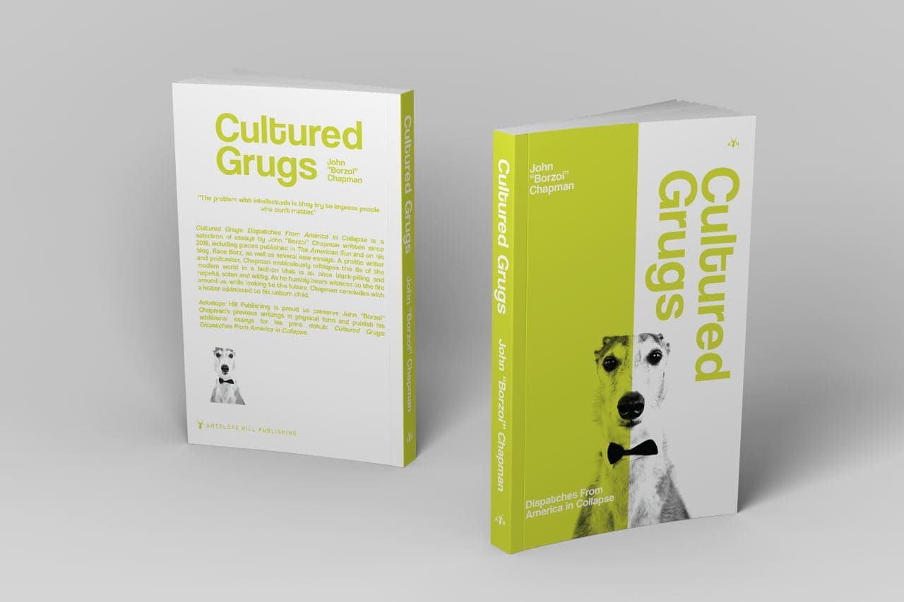 Cultured Grugs: Dispatches From America in Collapse by John Chapman