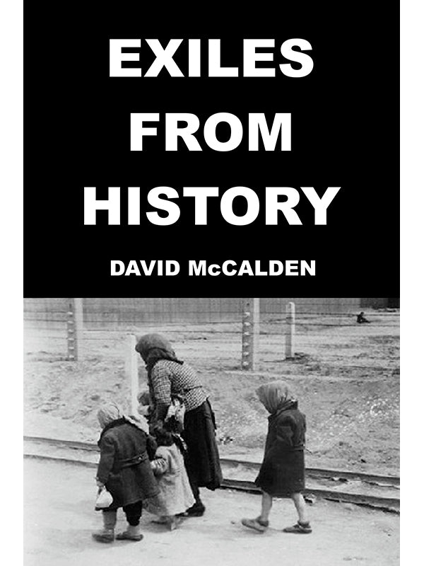 Exiles from History by David McCalden