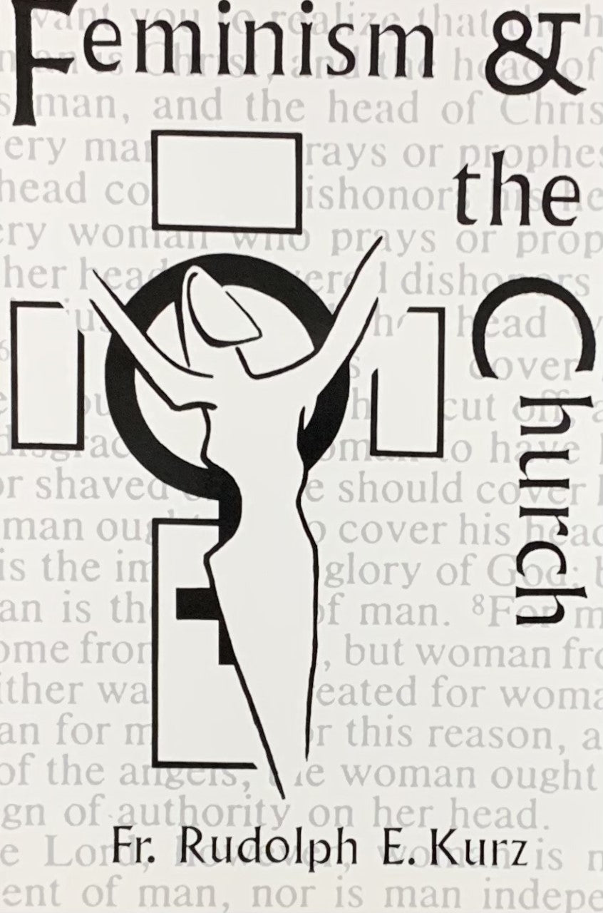 Feminism and the Church by Rudolph Kurz