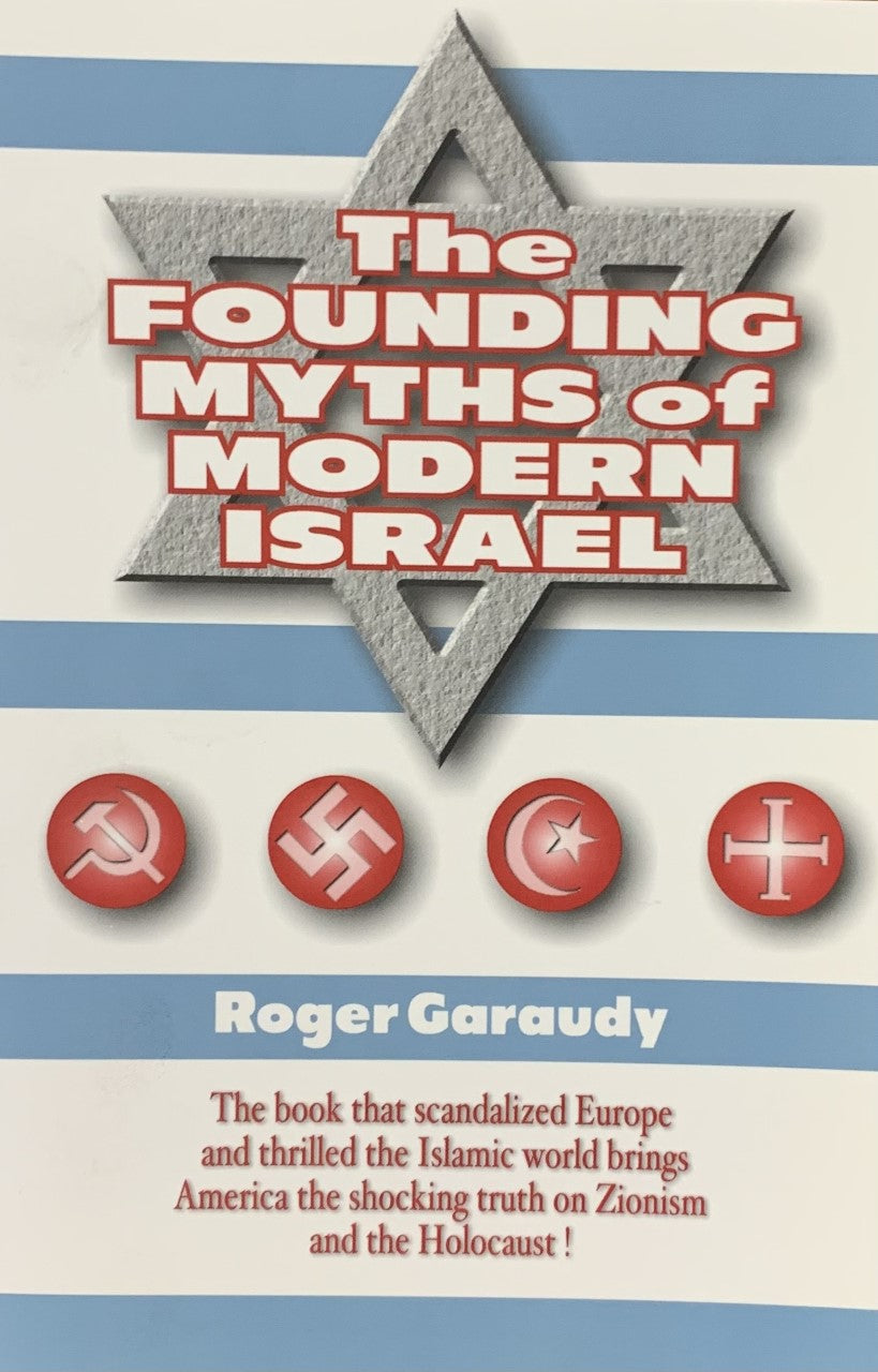 Founding Myths of Modern Israel by Roger Garaudy