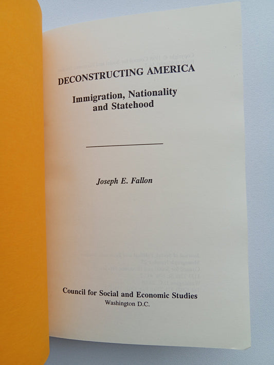 Deconstructing America: Immigration, Nationality, and Statehood by Joseph Fallon