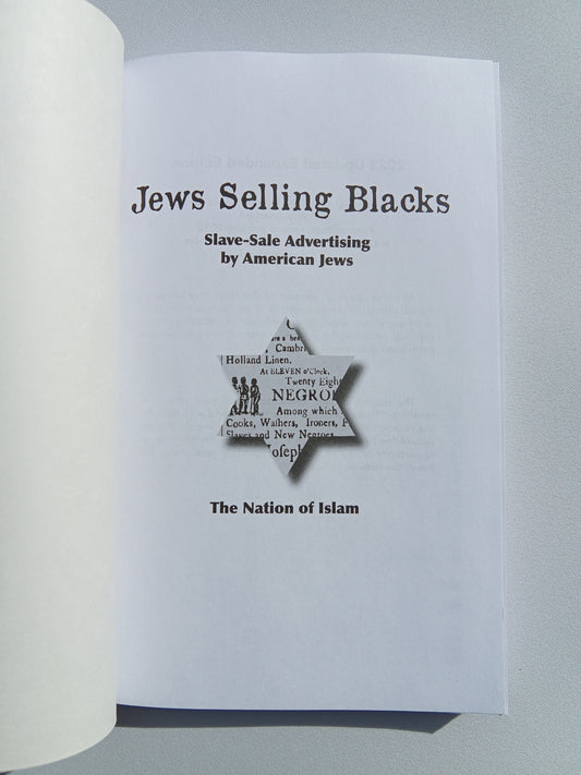 Jews Selling Blacks: Slave-Sale Advertising by American Jews by Nation of Islam PB