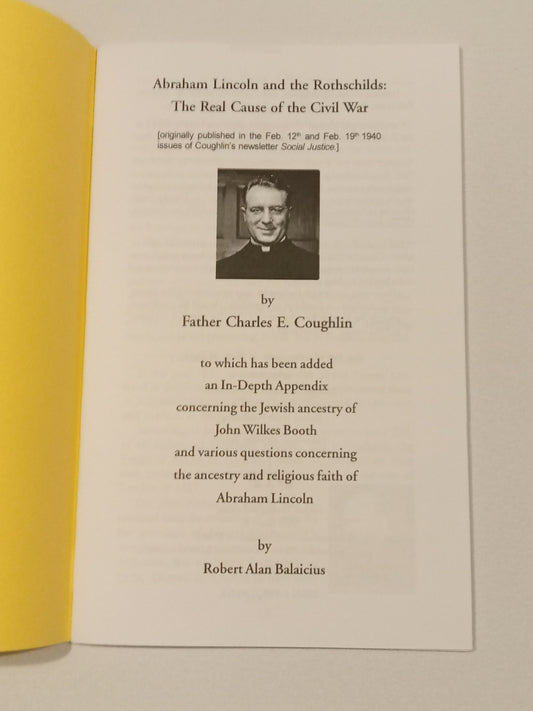 Abraham Lincoln and the Rothschilds: The Real Cause of the Civil War by Charles Coughlin SB