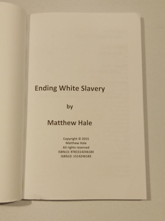 'Ending White Slavery by Matthew Hale