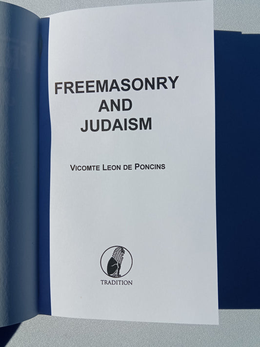 Freemasonry and Judaism: Secret Powers Behind Revolution, Blue Edition by Leon de Poncins