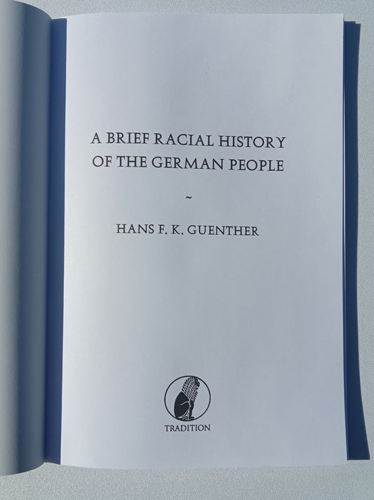 Brief Racial History of the German People by Hans Gunther PB