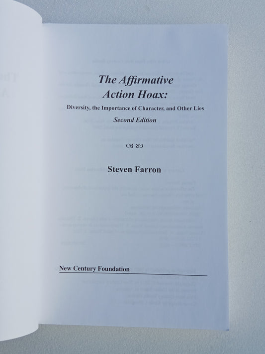 Affirmative Action Hoax: Diversity, the Importance of Character, and Other Lies by Steven Farron