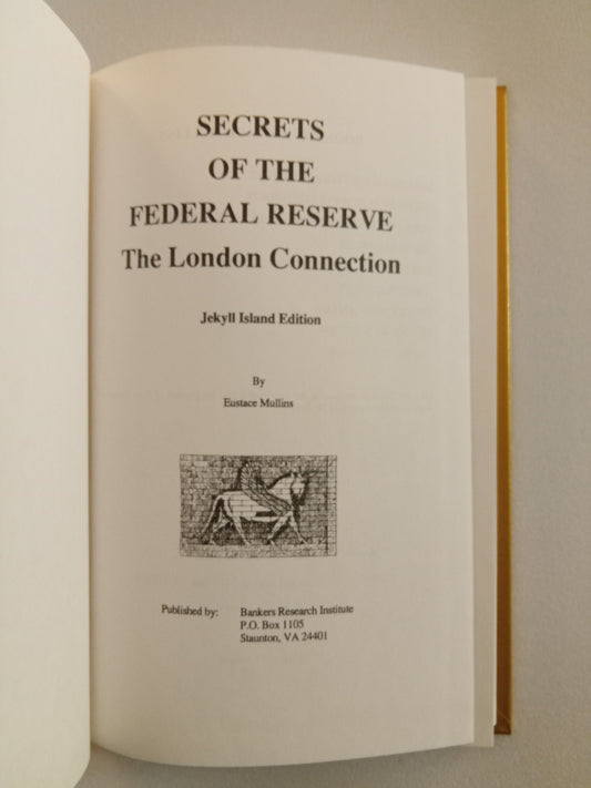 'Secrets of the Federal Reserve by Eustace Mullins
