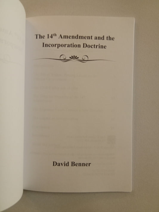 14th Amendment and the Incorporation Doctrine by David Benner