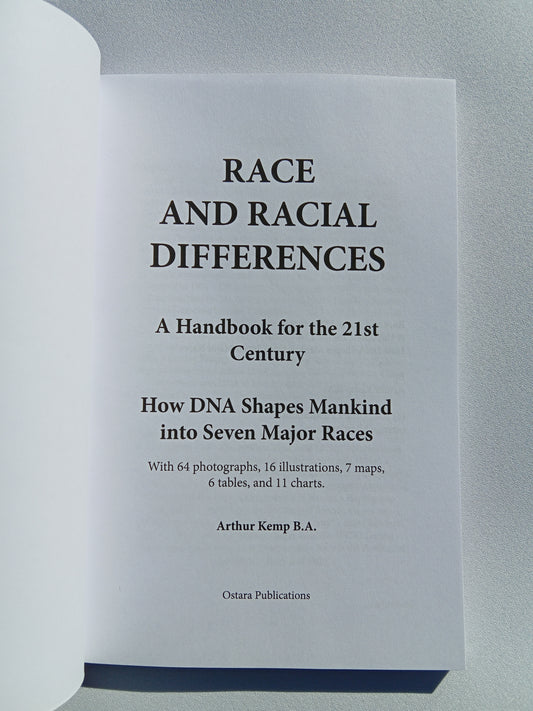 'Race and Racial Differences: How DNA Shapes Mankind into Seven Major Races by Arthur Kemp