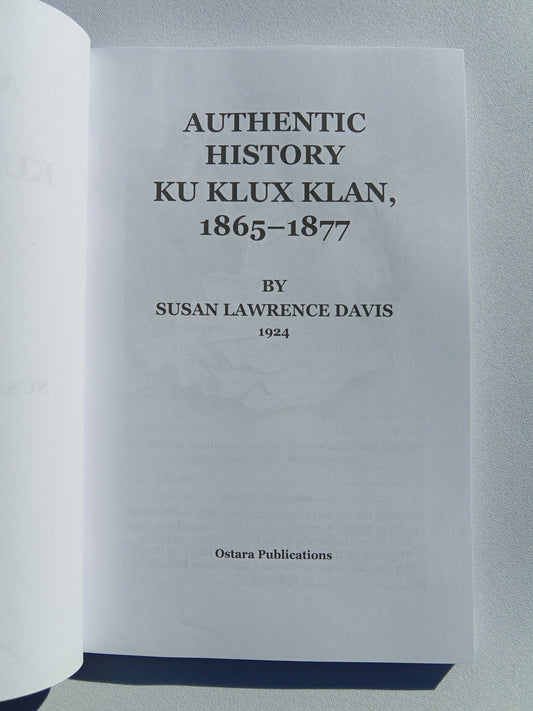 'Authentic History of the Ku Klux Klan: 1865 to 1877 by Susan Davis