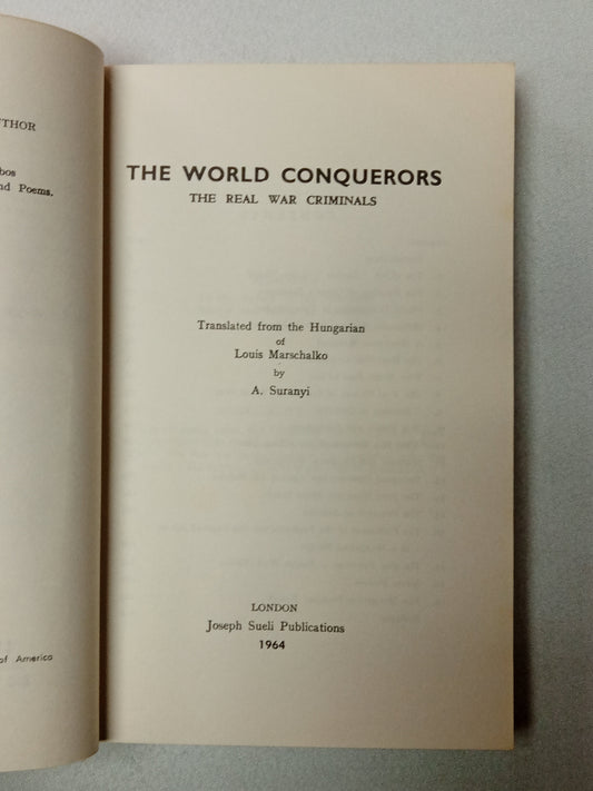 World Conquerors: The Real War Criminals by Louis Marschalko