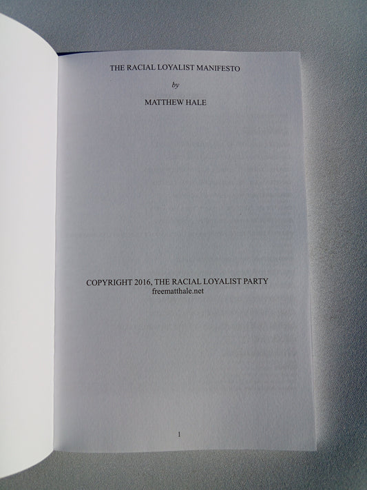 Racial Loyalist Manifesto by Matthew Hale PB