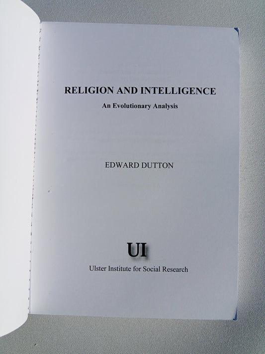 Religion and Intelligence: An Evolutionary Analysis by Edward Dutton PB