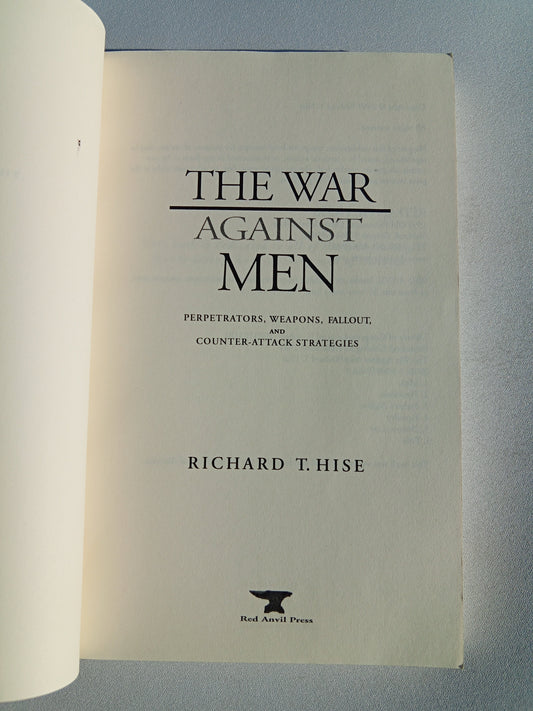 War Against Men: What Men Must Do if America is to Survive by Richard Hise