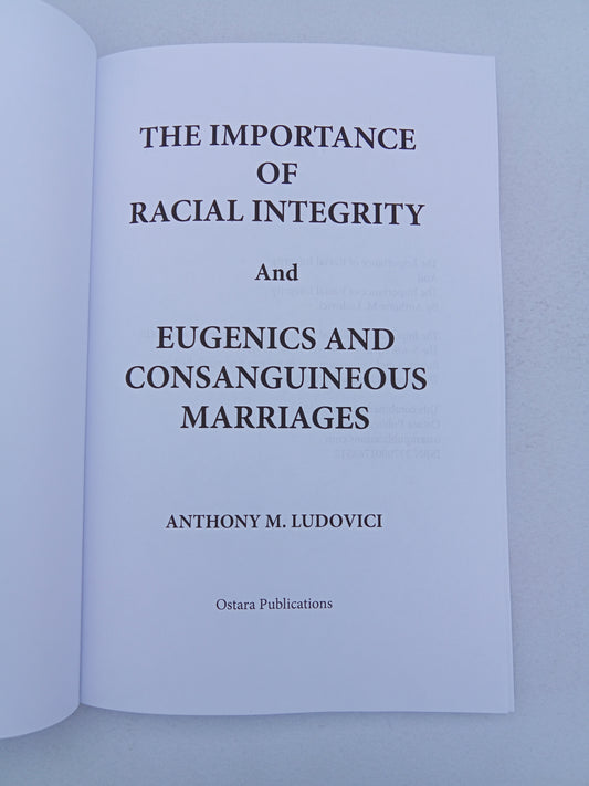 Importance of Racial Integrity and Eugenics Consanguineous Marriages by Anthony Ludovici