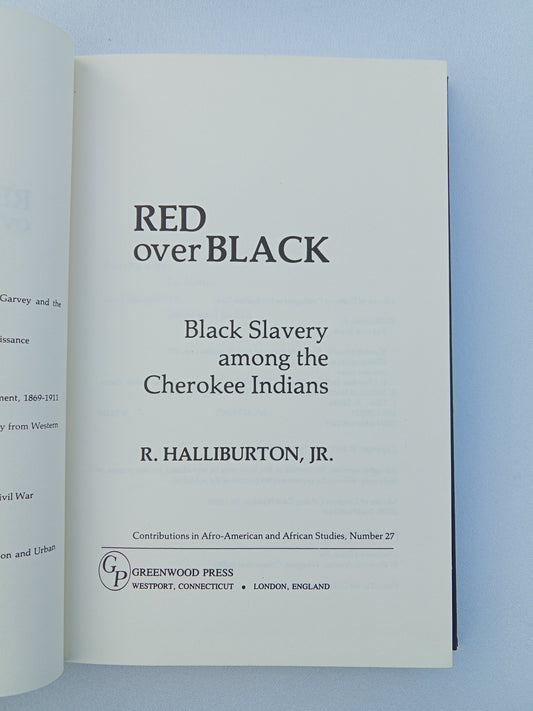 Red Over Black: Black Slavery Among the Cherokee Indians by R. Halliburton