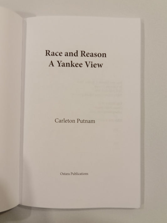 Race and Reason: A Yankee View by Carleton Putnam PB
