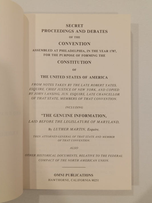 Secret Proceedings and Debates of the Constitutional Convention of 1787 by Robert Yates