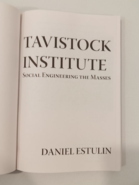 Tavistock Institute: Social Engineering the Masses by Daniel Estulin PB