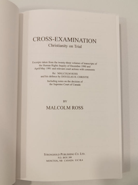 Cross-Examination: Christianity on Trial by Malcolm Ross