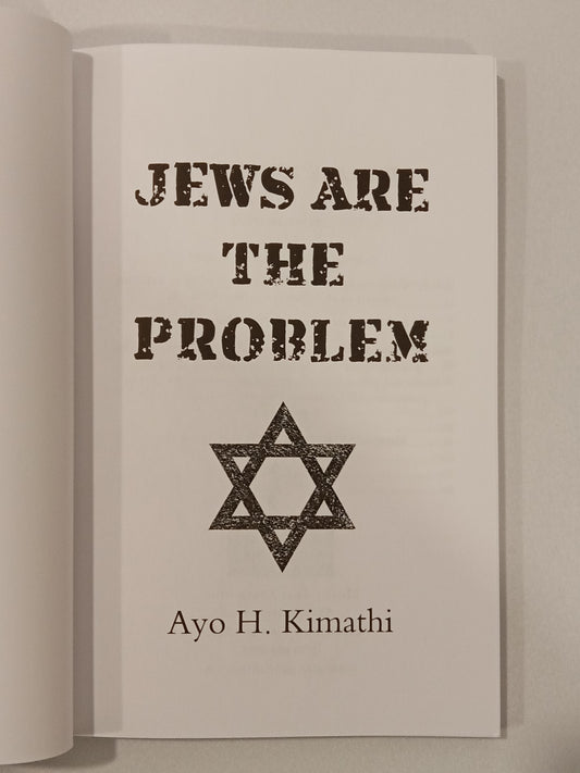 'Jews Are the Problem by Ayo Kimanthi PB