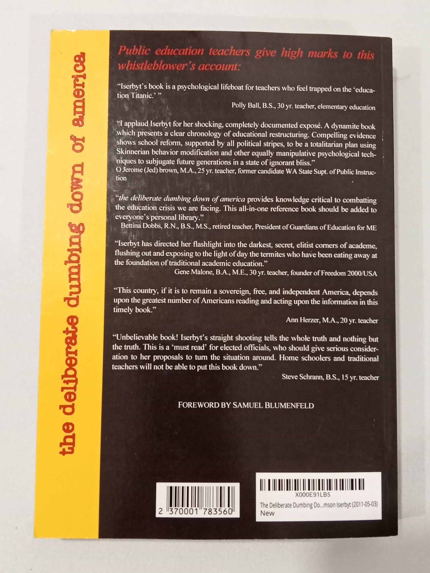 Deliberate Dumbing Down of America by Charlotte Iserbyt PB