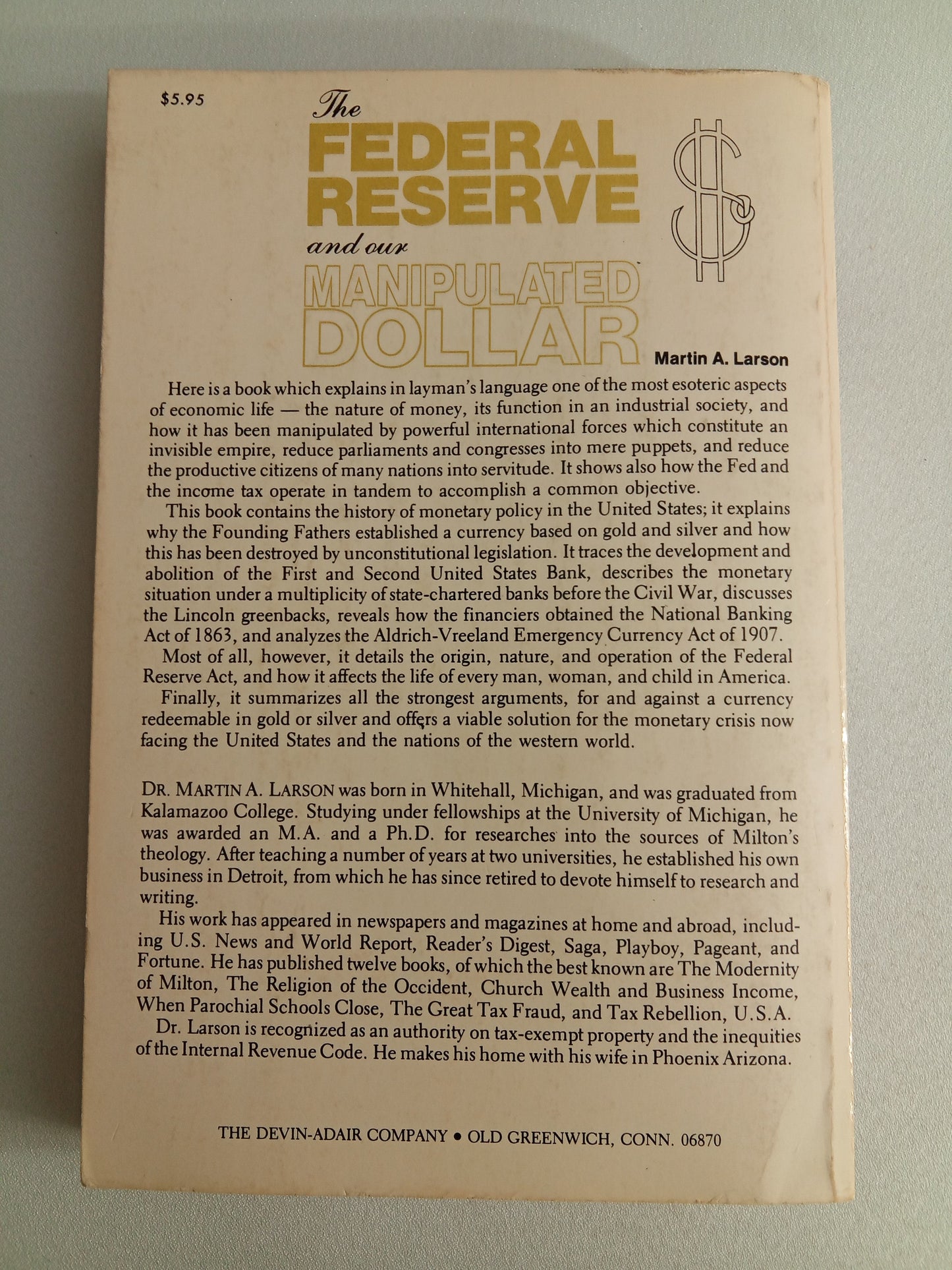 Federal Reserve and Our Manipulated Dollar by Martin Larson PB