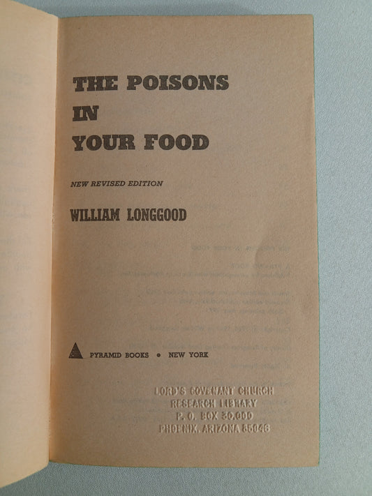 Poisons in Your Food by William Longgood