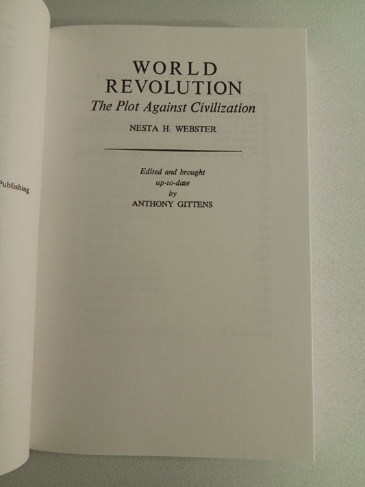 World Revolution: The Plot Against Civilization by Nesta Webster PB