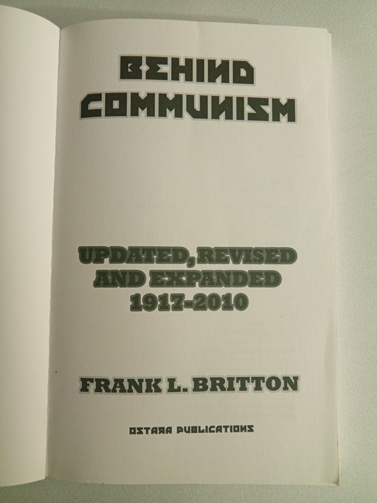 Behind Communism, Revised and Expanded Edition by Frank Britton PB