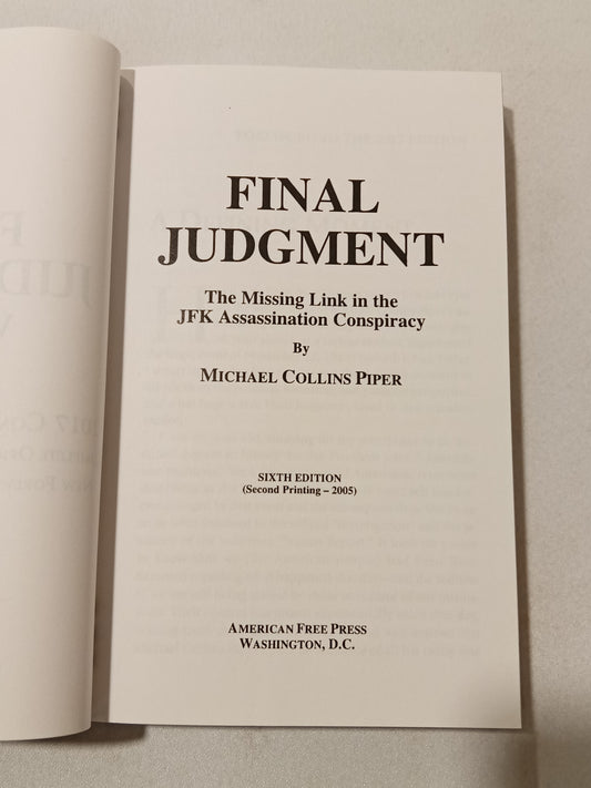 Final Judgment, Volume 1: The Missing Link in the JFK Assassination Conspiracy by Michael Piper PB